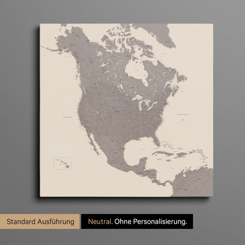 Neutrale und schlichte Ausführung einer Nordamerika Karte als Pinn-Leinwand in Warmgray (Braun-Grau)