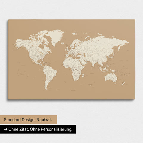 Neutrale und schlichte Ausführung einer Weltkarte als Pinn-Leinwand in Treasure Gold ohne Personalisierung